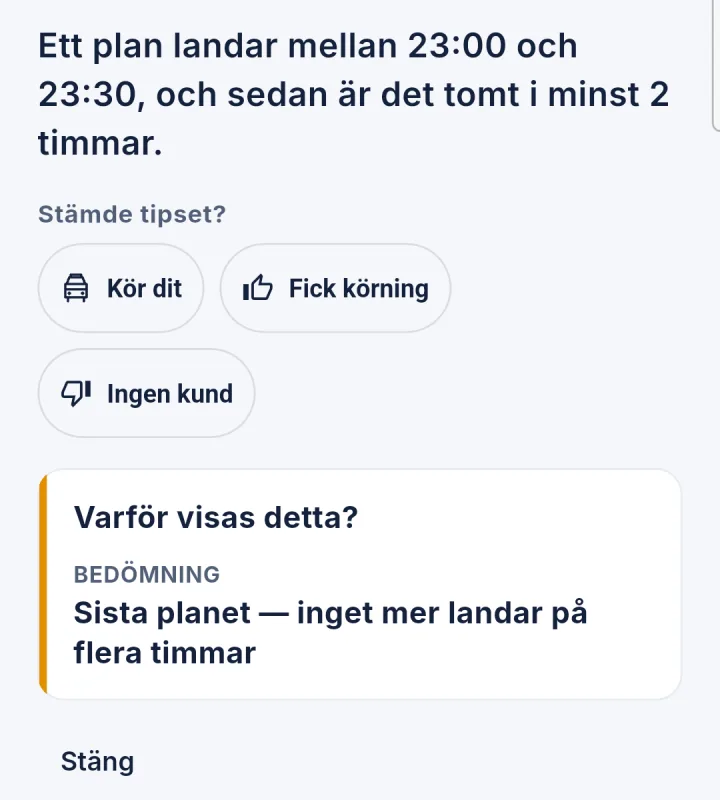 Ett flygtips i appen med rutan Varför visas detta?: sista planet, inget mer landar på flera timmar.